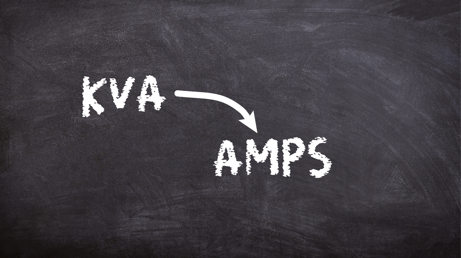 KVA to Amps written on a chalkboard